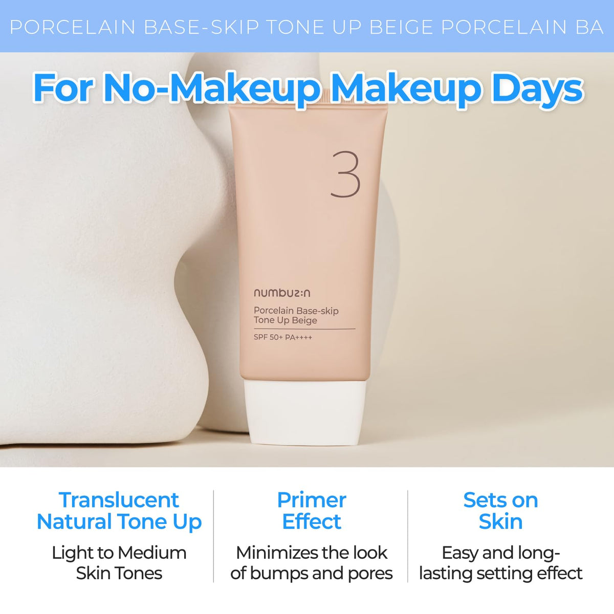 numbuzin No.3 Porcelain Base-skip Tone Up Beige SPF50+ PA+++ 50ml - DODOSKIN